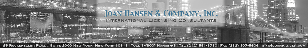 Joan Hansen & Company, Inc.: Consulting services for licensing or franchising corporate brands and designer names on products, which include apparel, accessories, cosmetics, footwear, and more.